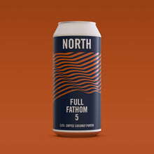 Load image into Gallery viewer, Full Fathom 5 - Coffee and Coconut Porter 5.5%